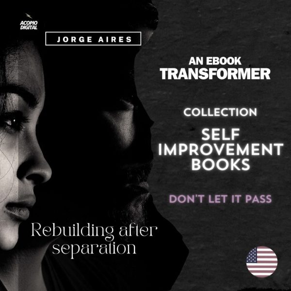 EBOOK: REBUILDING AFTER SEPARATION | EMOTIONAL INTELLIGENCE AND APPLIED POSITIVE PSYCHOLOGY